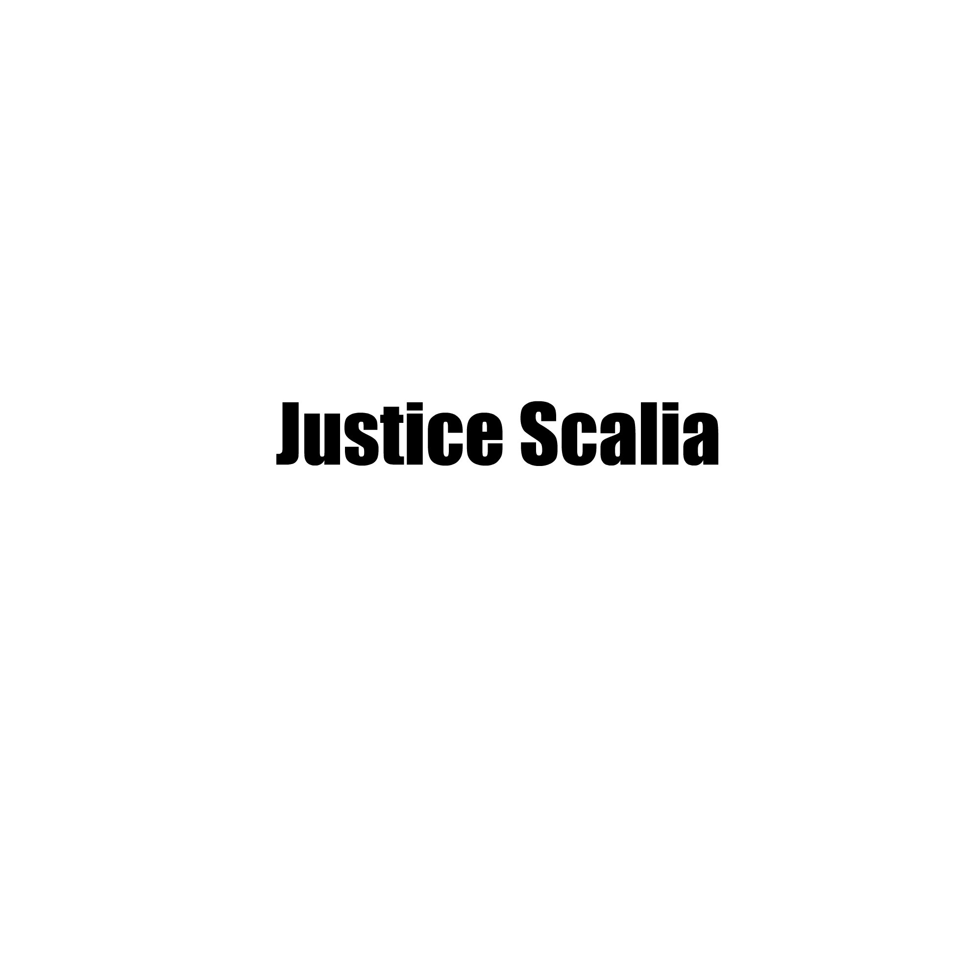 Justice Scalia