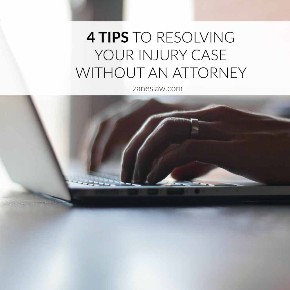 4 Tips to Resolving Your Injury Case Without an Attorney